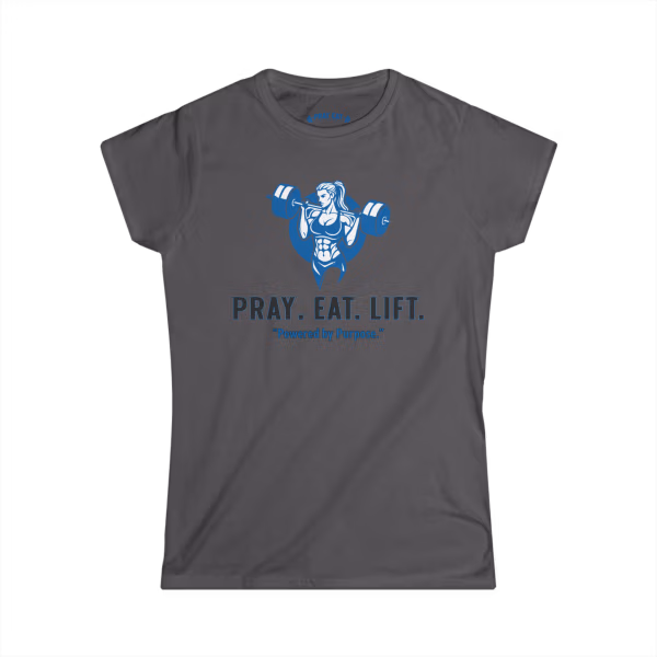 Women's Christian fitness t-shirt featuring a female weightlifter graphic with the phrase "Pray. Eat. Lift." and "Powered by Purpose."